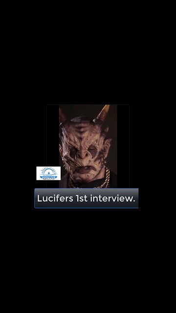Exclusive world 1st interview with Lucifer lol