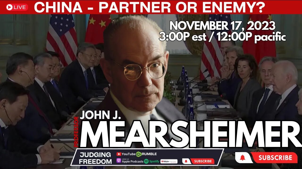 Professor John Mearsheimer: China - Partner or Enemy?