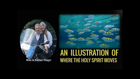 AN ILLUSTRATION OF WHERE THE HOLY SPIRIT MOVES by Dr. Michael H Yeager