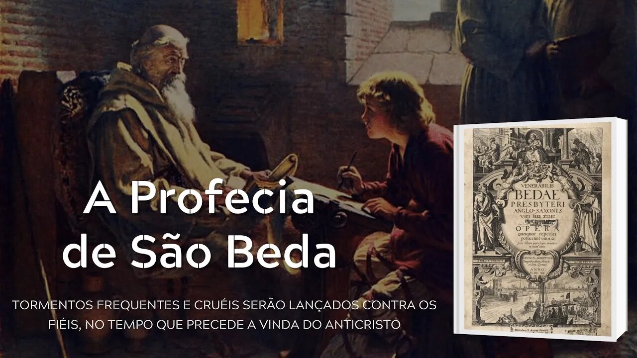 A assustadora profecia de São Beda, o Venerável, sobre a Igreja e a Nova Ordem Mundial