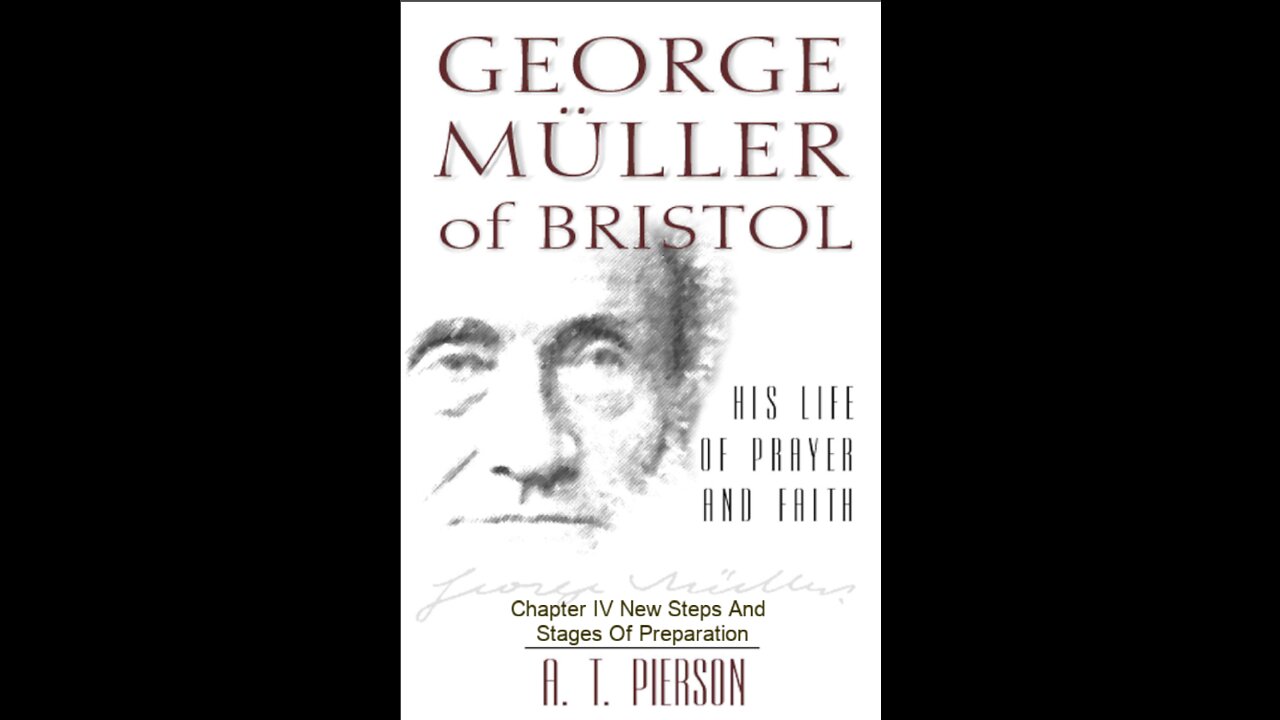 George Müller of Bristol, By Arthur T. Pierson, Chapter 4