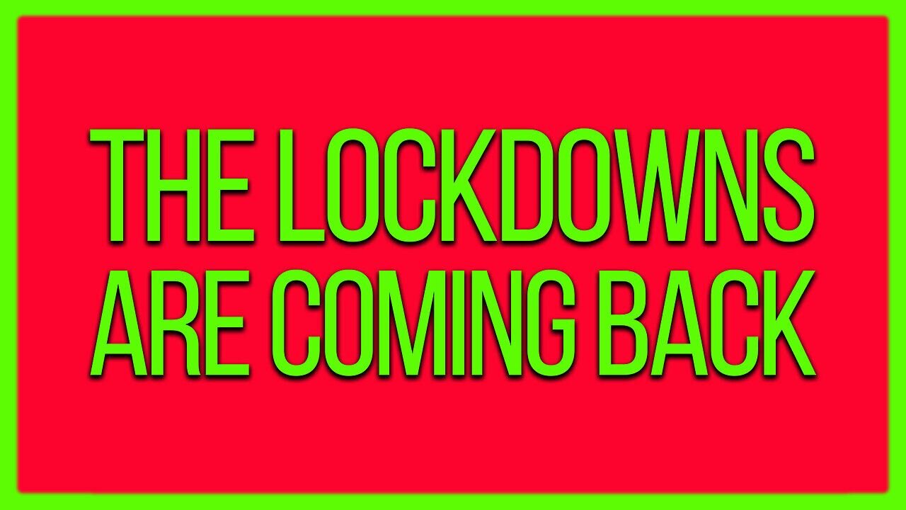 The Lockdowns Are Coming Back | Greg Reese