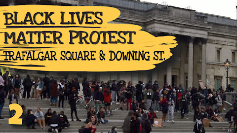 BLM PROTEST TRAFALGAR SQUARE & DOWNING STREET - LONDON, ENGLAND - 3RD JUNE 2020