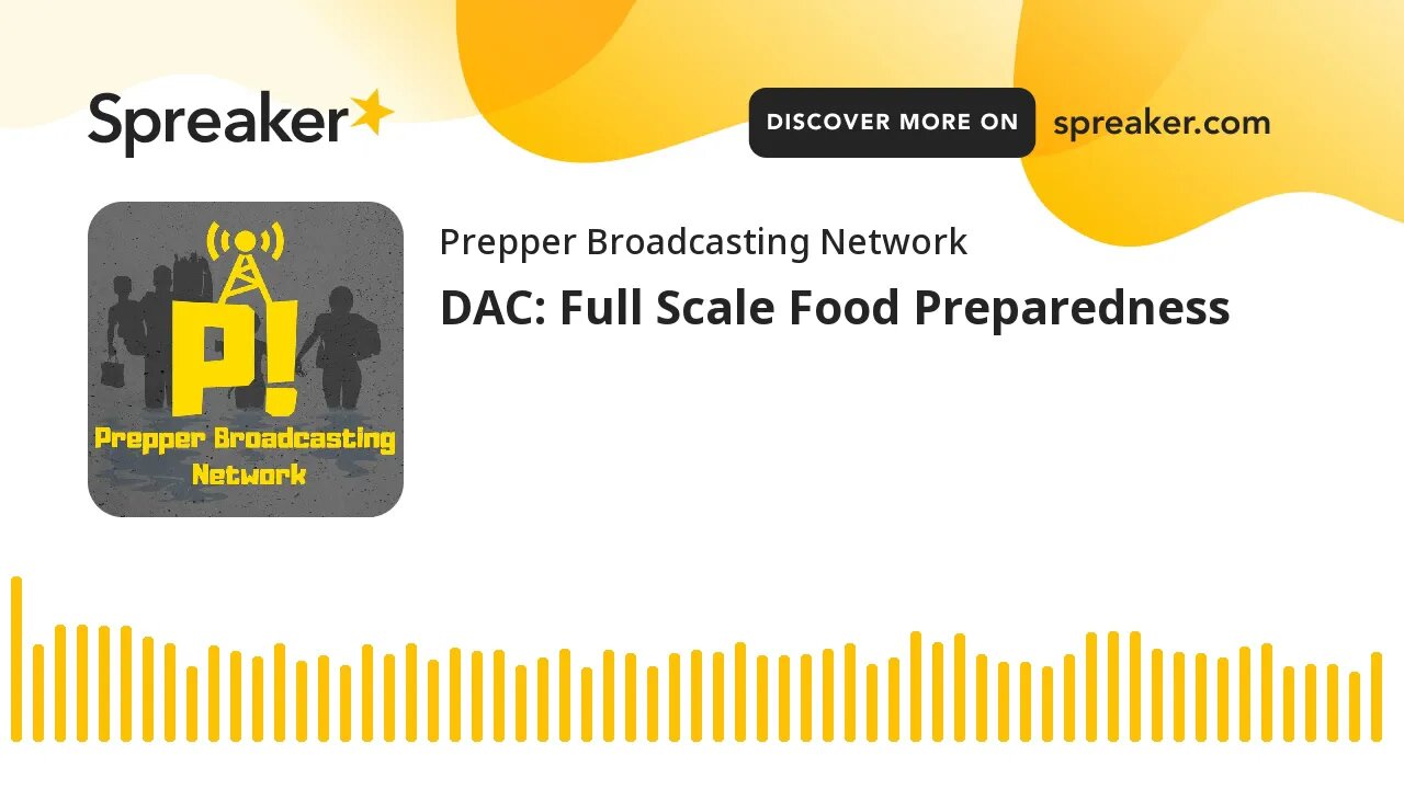 DAC: Full Scale Food Preparedness