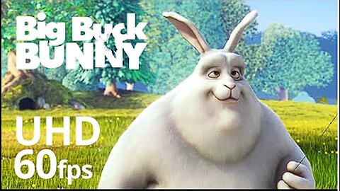 Big Buck Bunny 60fps 4K - Official Short Film