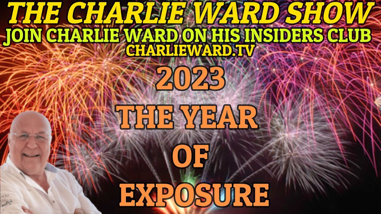 2023 THE YEAR OF EXPOSURE WITH CHARLIE WARD