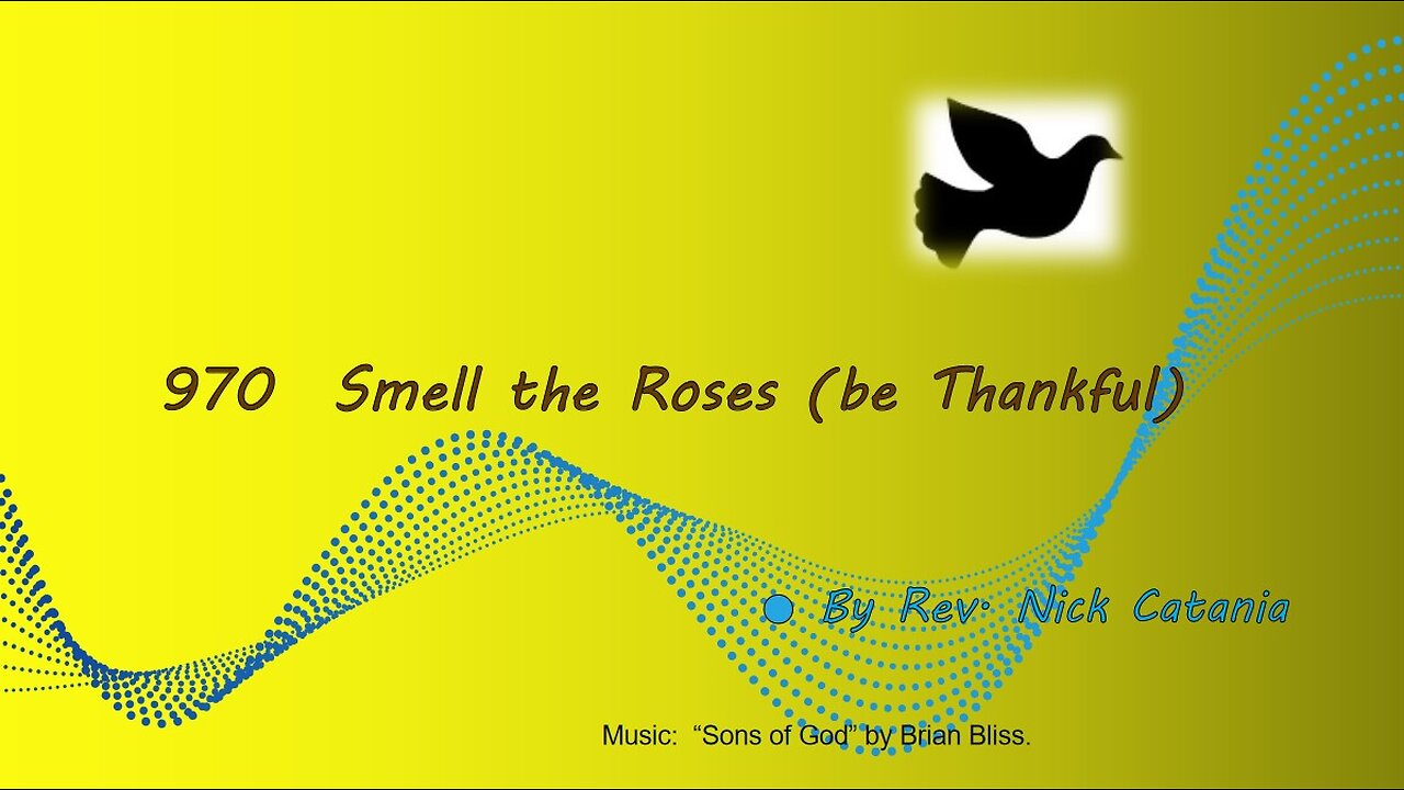 970 Smell The Roses (Be Thankful) corrected