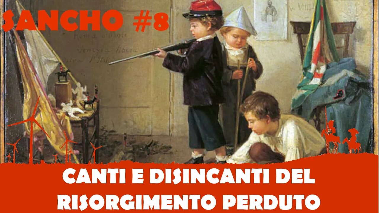 Sancho #8 - Fulvio Grimaldi - Canti e disincanti del Risorgimento perduto