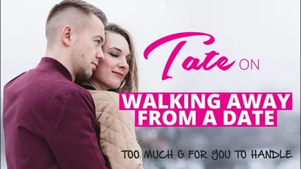 Tate on Walking Away from Dates | Episode #35 [October 23, 2018] #andrewtate #tatespeech