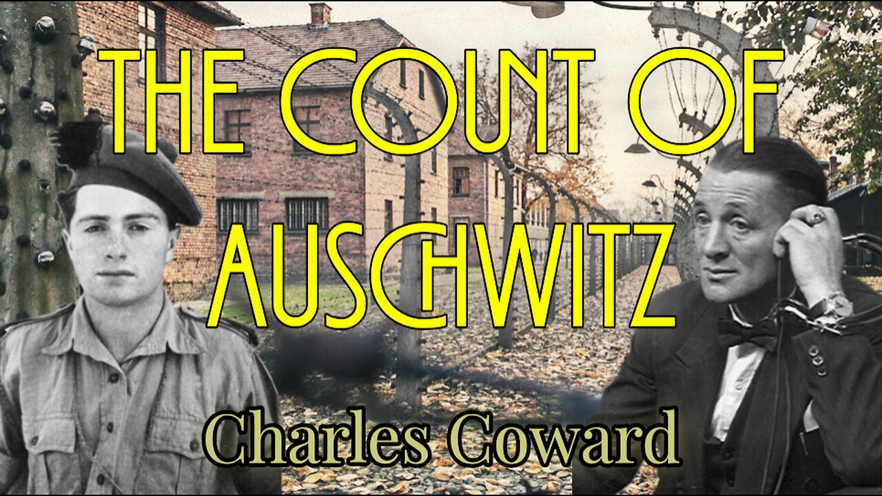 "The Coward Who Was Anything But - The Count of Auschwitz" #darkhistory #history #ww2 #neverforget