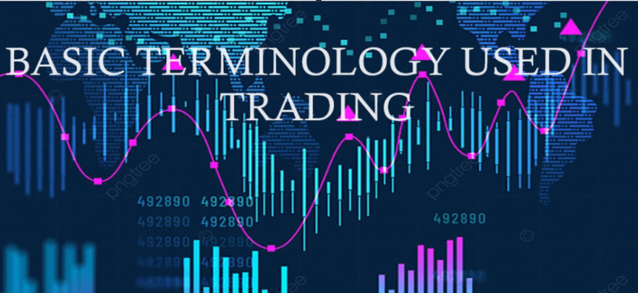 Basic Terminology Used in Trading