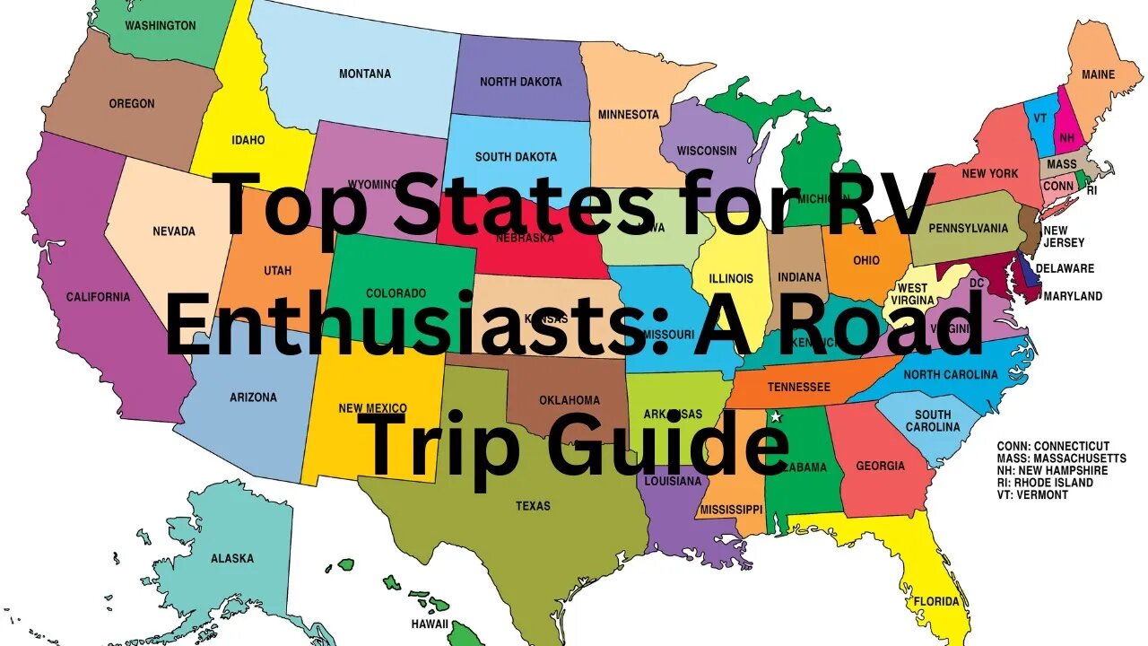 Top States for RV Enthusiasts A Road Trip Guide