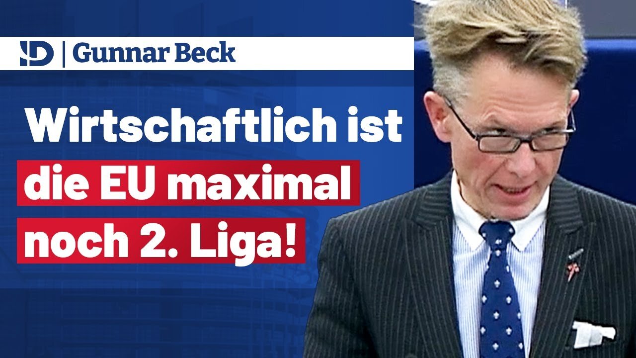 𝐆𝐮𝐧𝐧𝐚𝐫 𝐁𝐞𝐜𝐤 ▶️ Wirtschaftlich ist die EU maximal noch 2. Liga!@AfD im EU-Parlament🙈