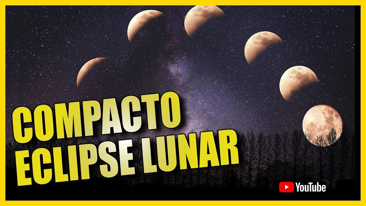 COMPACTO DO MAIS INCRÍVEL ECLIPSE LUNAR TOTAL DE 2022