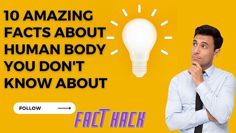 10 Astonishing Facts About the Human Body You Haven't Discovered Yet |10 facts of human body