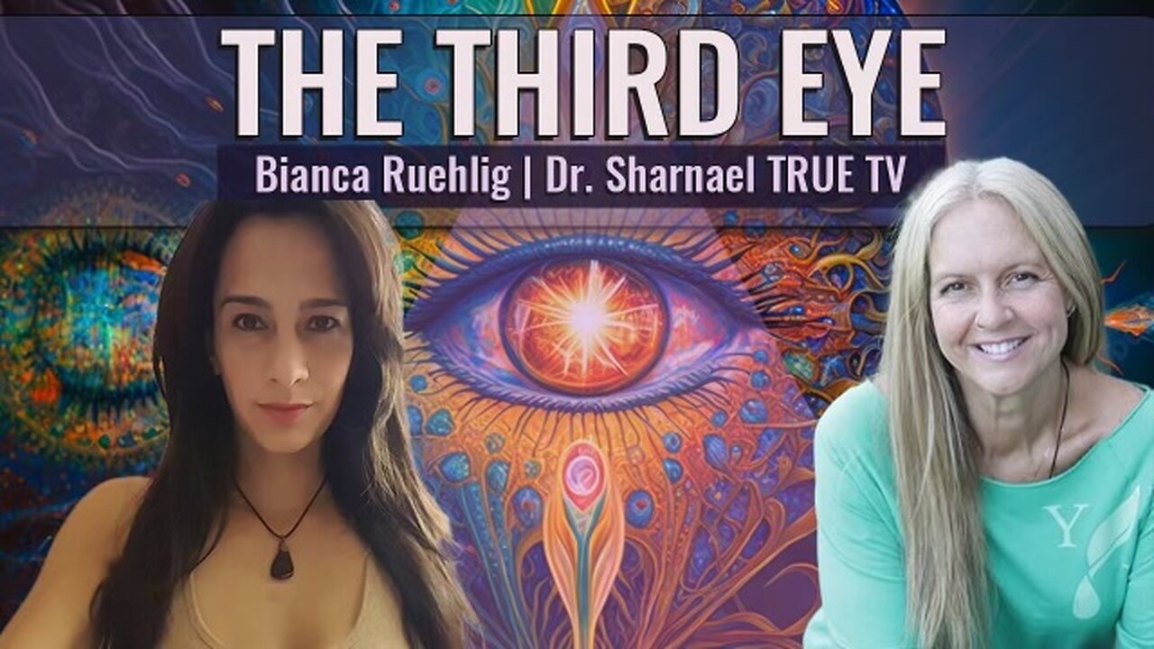 The Third Eye Bianca Ruehlig Dr.Sharnael SUBSCRIBE NOW!