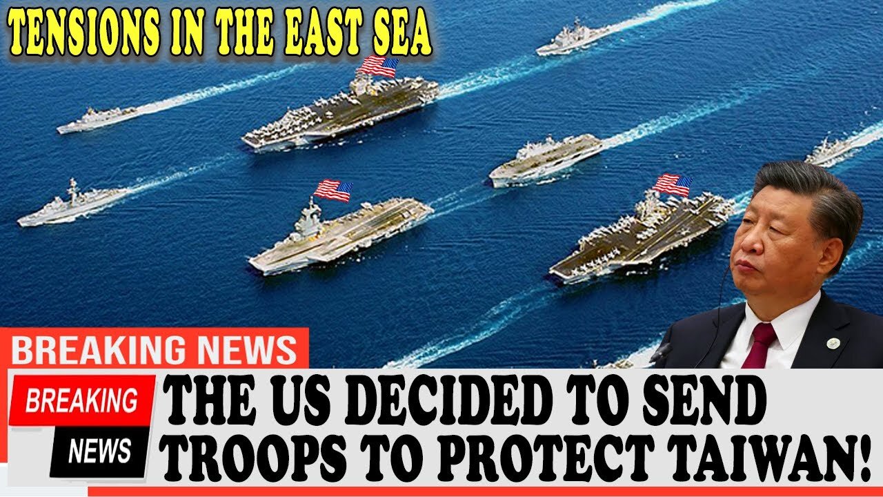 Tensions in the East Sea: The US decided to send troops to protect Taiwan!