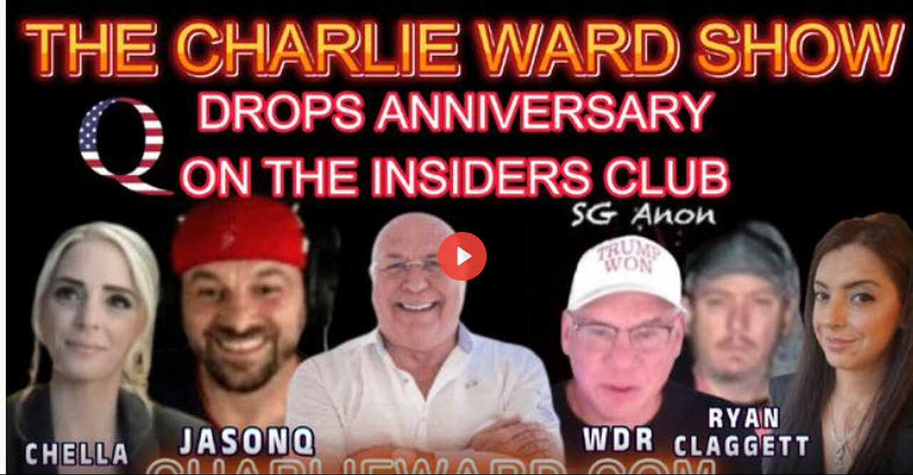 AN EPIC INSIDERS CLUB WITH CHARLIE WARD & FRIENDS CELEBRATE THE Q DROP ANNIVERSARY!