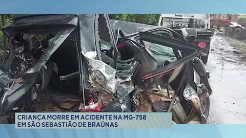 Criança morre em acidente na MG-758 em São Sebastião de Braúnas