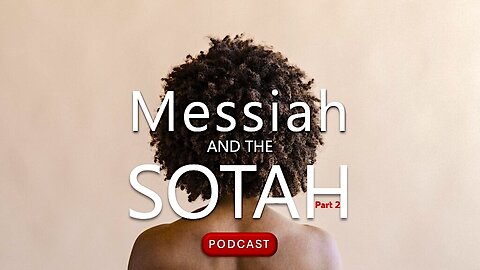 Messiah and the Sotah Vol 2