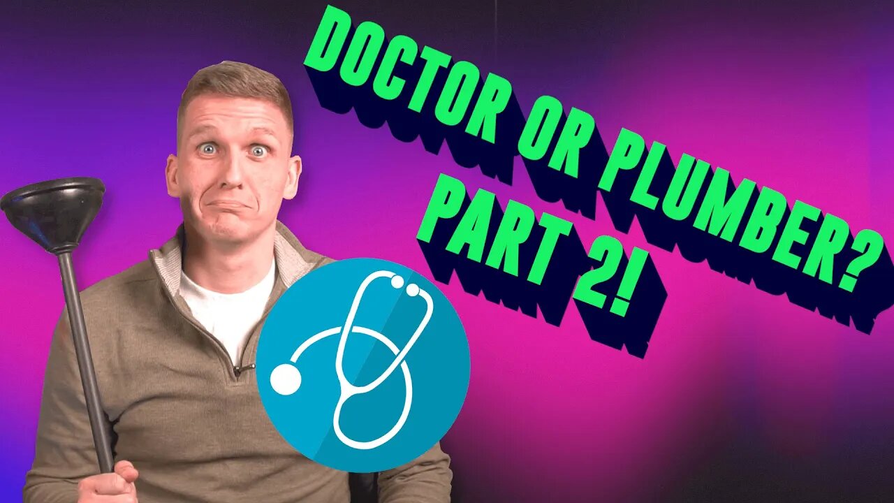 Who makes more in the long run? Doctor or Plumber?! Part 2