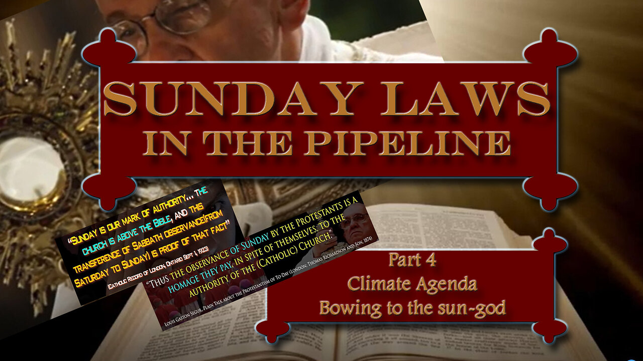 Sunday laws in the Pipeline: [4] Climate Agenda - Bowing to the Sun god by David Barron