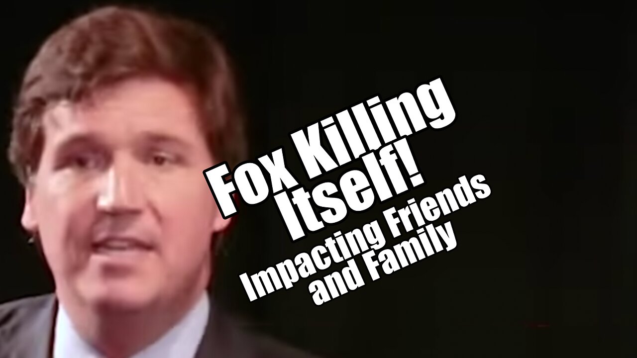 Fox Killing Itself! Impacting Friends & Family. PraiseNPrayer. B2T Show Apr 24, 2023