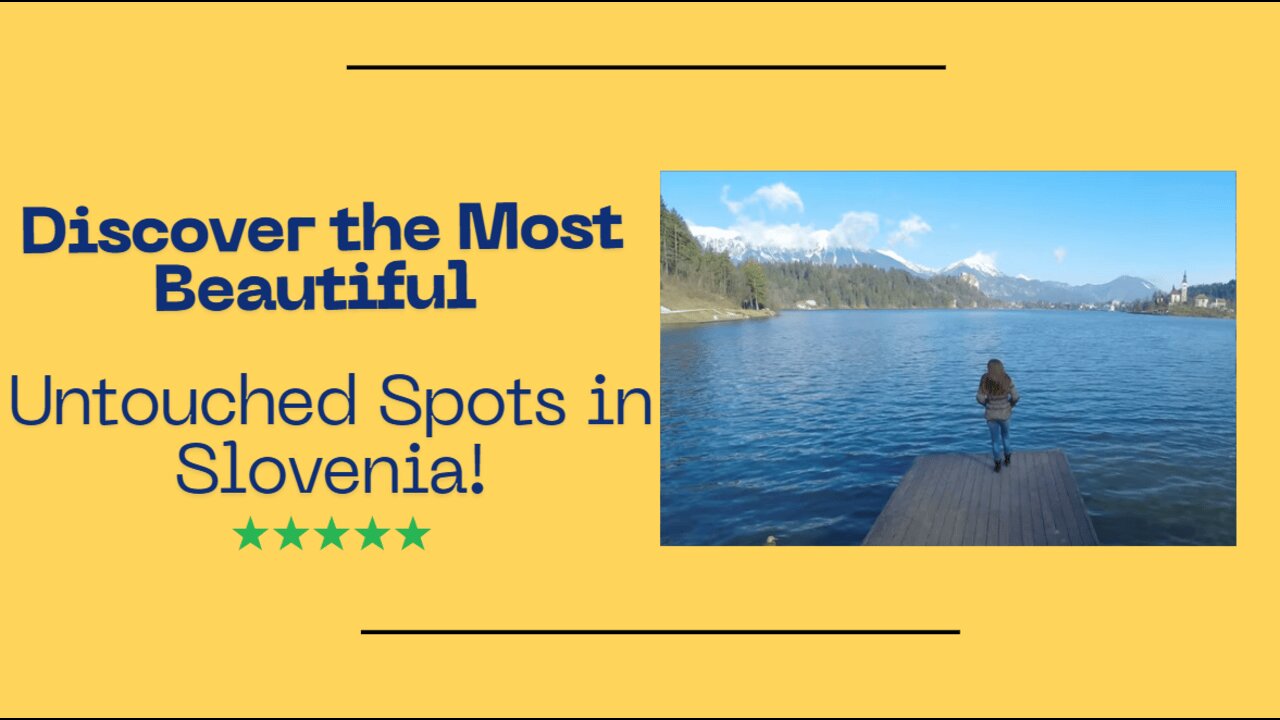 Discover the Most Beautiful and Untouched Spots in Slovenia!