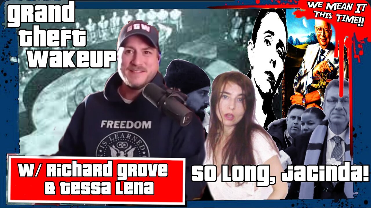 Jacinda Ardone! Tessa Lena's Back! Grand Theft WakeUp w/Richard Grove!