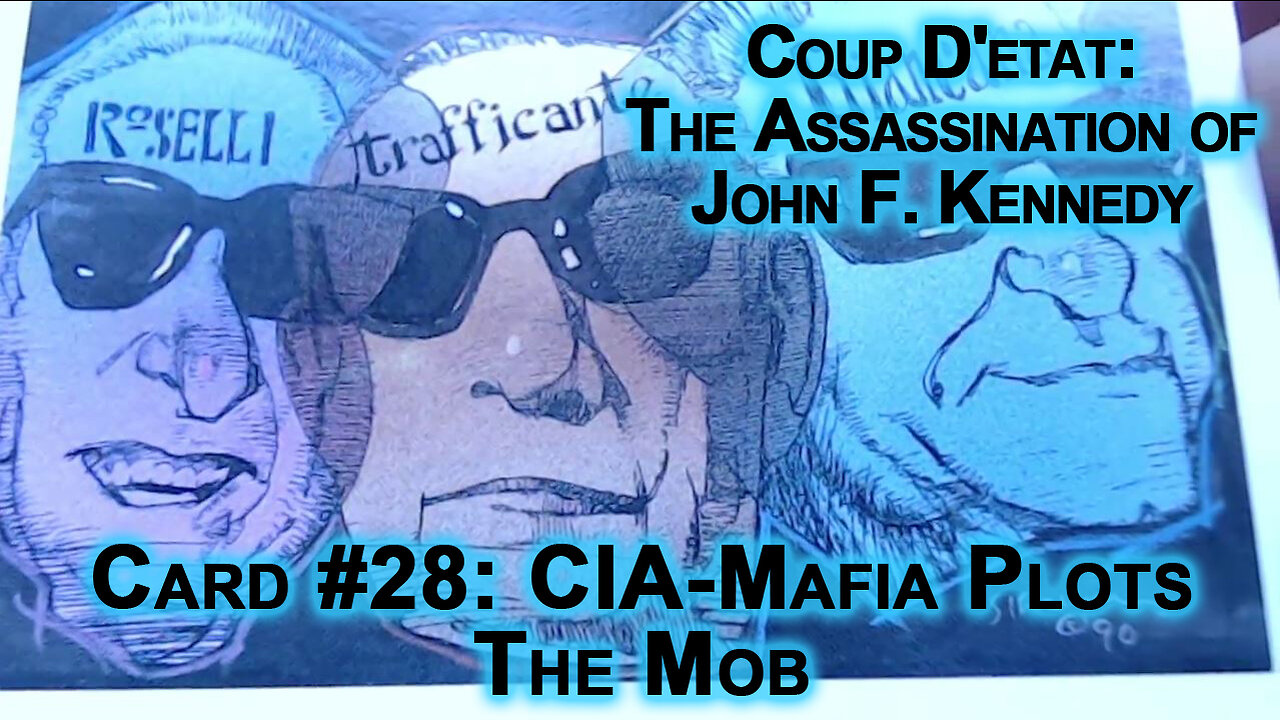 Coup D'etat: The Assassination of John F Kennedy, Card #28: CIA-Mafia Plots, The Mob, JFK ASMR