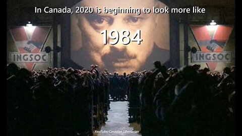 In Canada, 2020 is beginning to look more like 1984