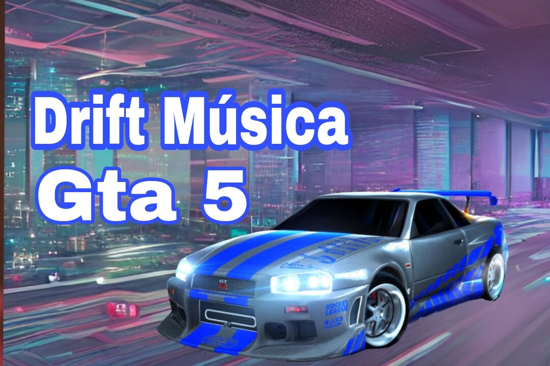 Gta 5 Drift Musica GamePlay