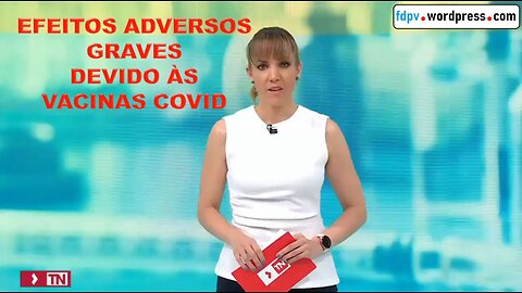 EFEITOS ADVERSOS GRAVES DEVIDO ÀS VACINAS COVID