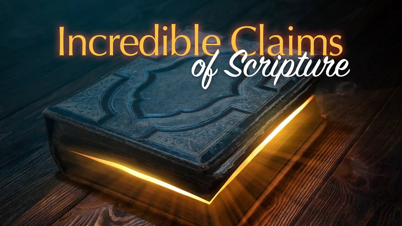 Incredible Claims of Scripture, Sabbath LIVE Stream 3-6-21