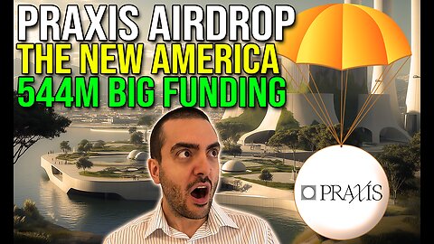 Praxis Airdrop - The new America is on the Internet #crypto #airdrop