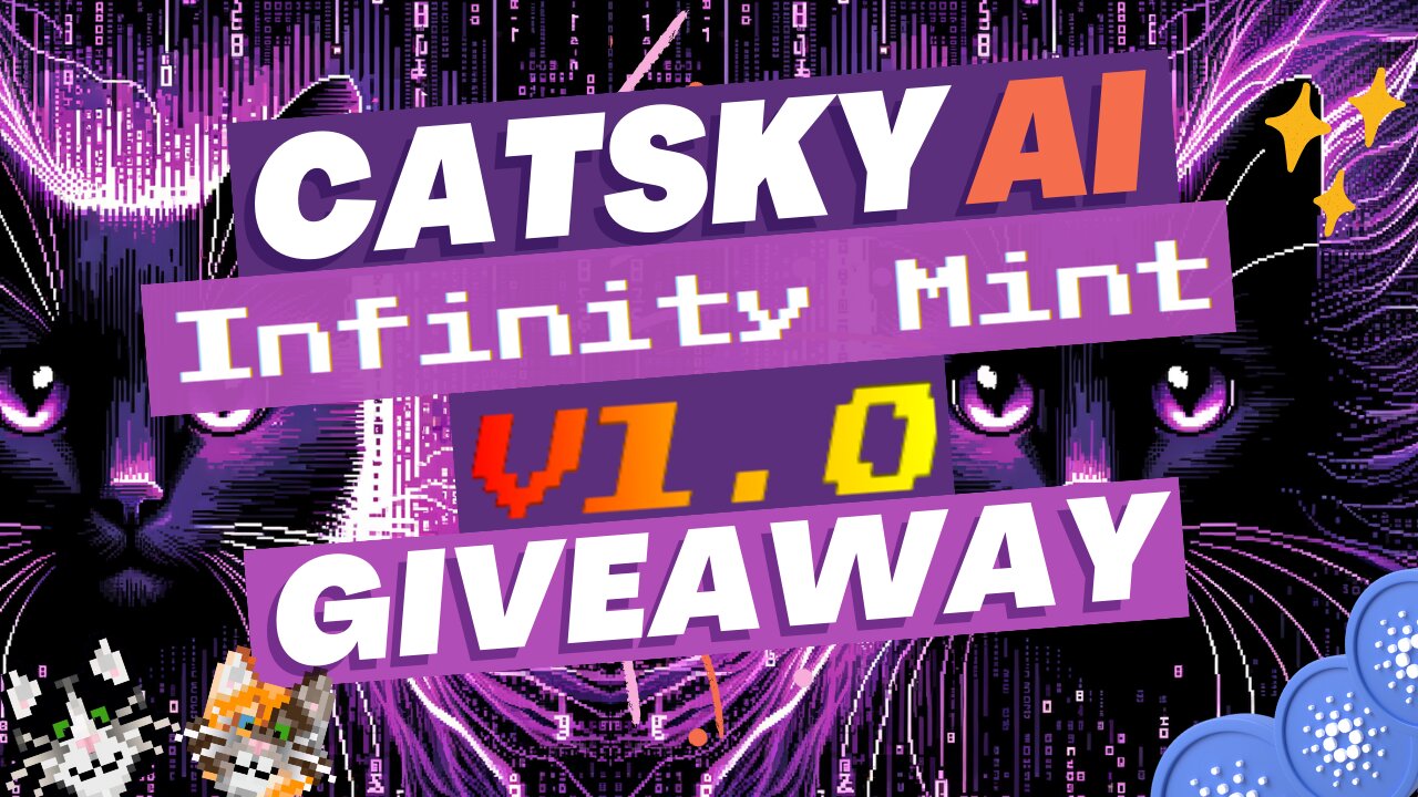 🌈4 Million Infinity Mint🙌🐱#CatskyAI giveaway!! 🥳#CardanoMemecoin