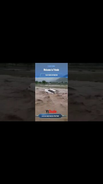 a car was swept away by a flash flood in Pakistan #floods #shorts