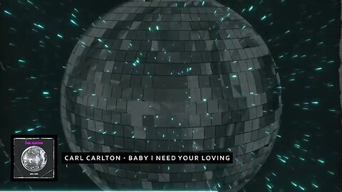 Carl Carlton - Baby I Need Your Loving