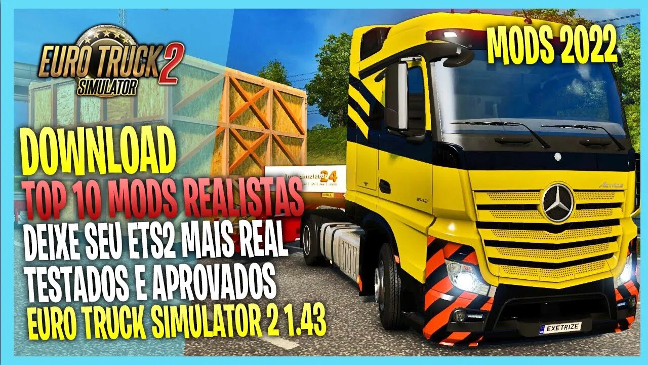 TOP 10 MODS REALISTAS 2022 PARA EURO TRUCK SIMULATOR 2 1.43