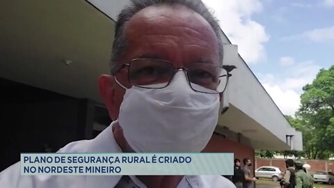 Plano de Segurança Rural é criado no Nordeste Mineiro