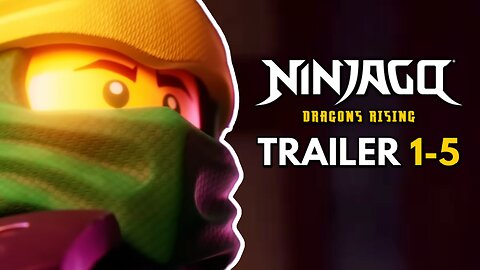 Ninjago Dragon Rising All Combined Trailers!!