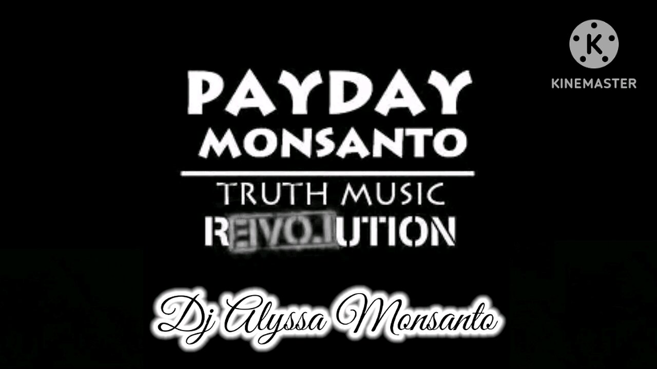 Payday Monsanto - Put 'Em In The Sky (Video by Dj Alyssa Monsanto)