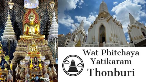Wat Phitchaya Yatikaram วัดพิชยญาติการาม 2nd Class Royal Temple with 42m Prang Thonburi Thailand