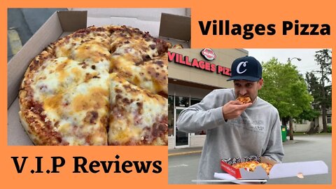 Villages Pizza | V.I.P Reviews #6