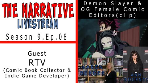 #Manga #ComicEditors The Narrative 2021 S9E08 Demon Slayer & OG Female Comic Editors w' RTV (clip)