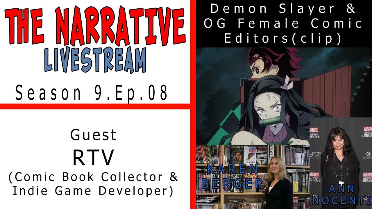 #Manga #ComicEditors The Narrative 2021 S9E08 Demon Slayer & OG Female Comic Editors w' RTV (clip)