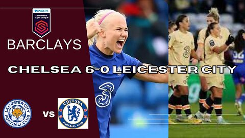 Melhores Momentos de Chelsea 6-0 Leicester City Pela - Barclays WSL Barclays WSL