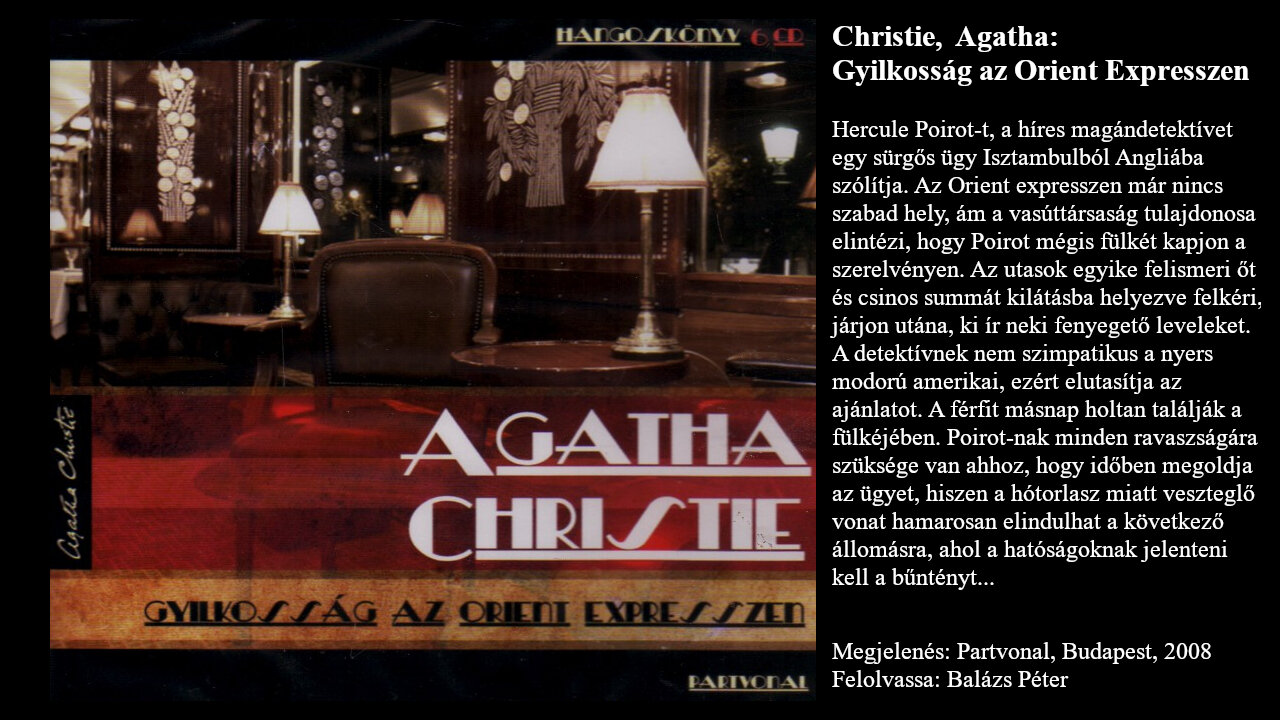 Christie, Agatha: Gyilkosság az Orient Expresszen. Partvonal, Budapest, 2008