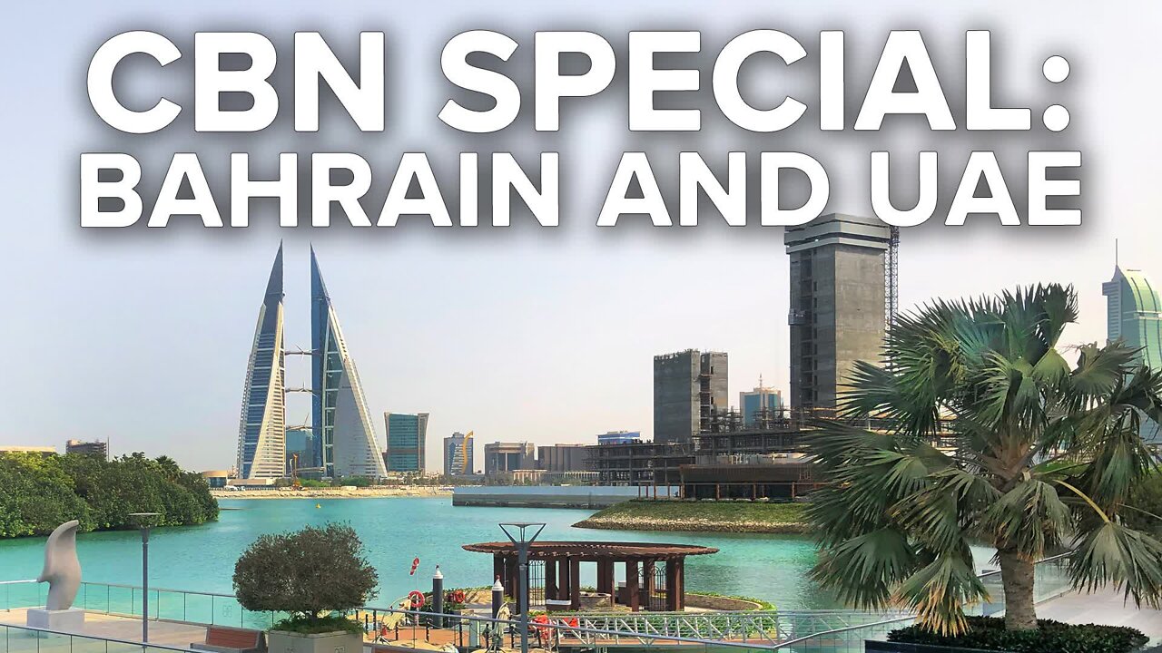 CBN News Travels to Bahrain, UAE to Examine Progress of Abraham Accords 07/01/22