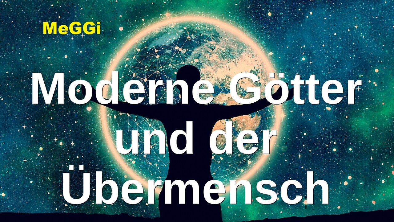 MeGGi - Moderne Goetter und der Uebermensch